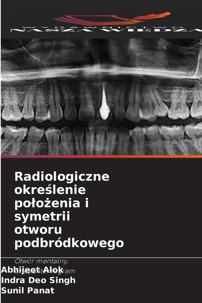 Radiologiczne określenie polożenia i symetrii otworu podbródkowego cover