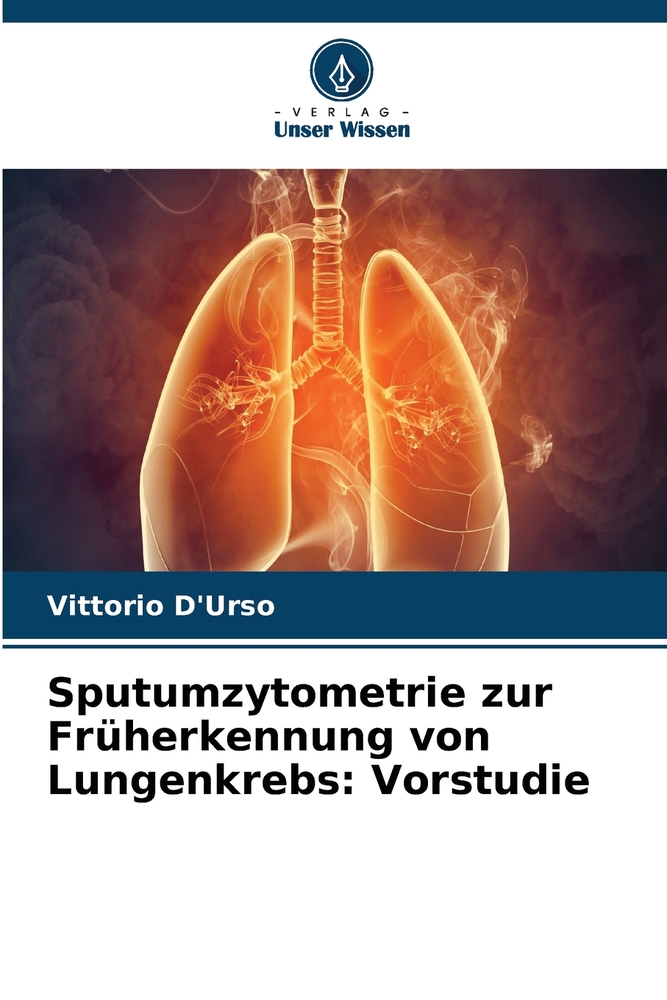 Sputumzytometrie zur Früherkennung von Lungenkrebs: Vorstudie cover