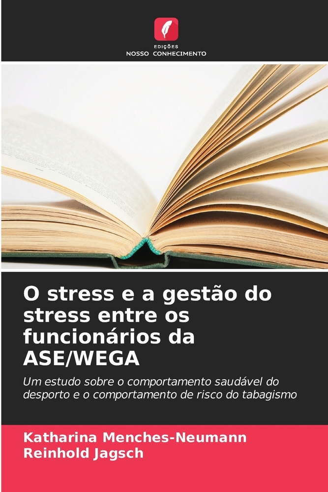 O stress e a gestão do stress entre os funcionários da ASE/WEGA cover