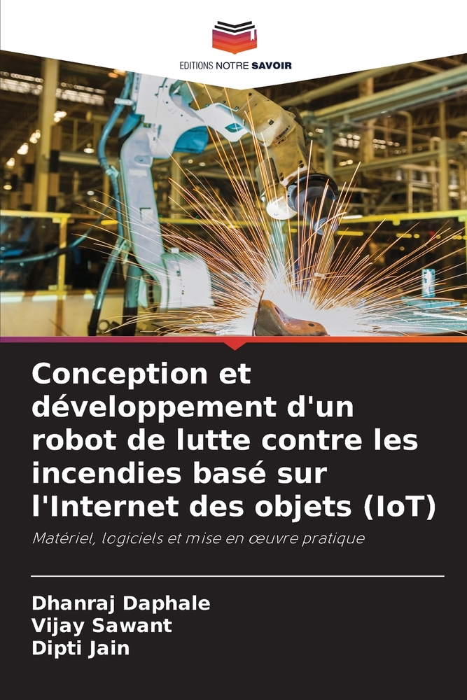 Conception et développement d'un robot de lutte contre les incendies basé sur l'Internet des objets (IoT) cover