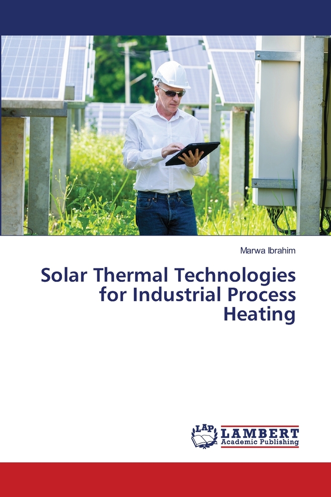 Solar Thermal Technologies for Industrial Process Heating cover