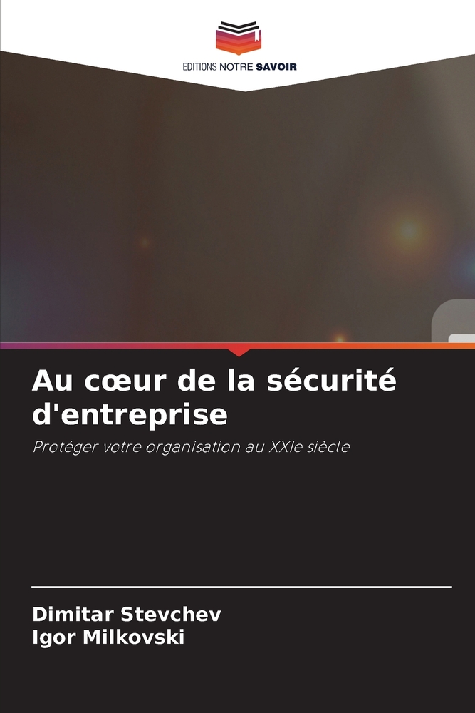 Au coeur de la sécurité d'entreprise cover