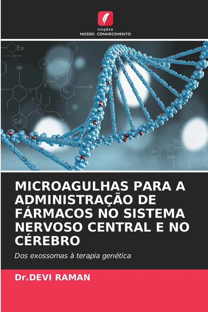 Microagulhas Para a Administração de Fármacos No Sistema Nervoso Central E No Cérebro cover