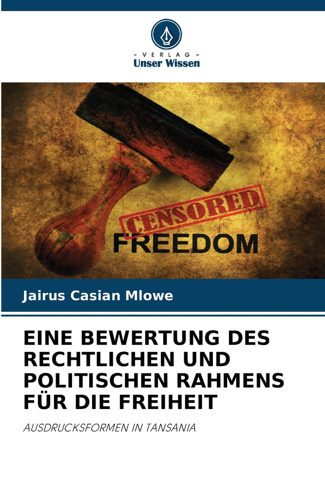 Eine Bewertung Des Rechtlichen Und Politischen Rahmens Für Die Freiheit cover
