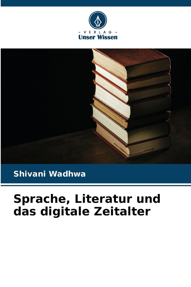 Sprache, Literatur und das digitale Zeitalter cover