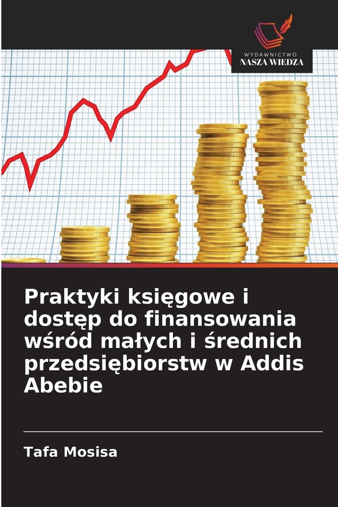 Praktyki księgowe i dostęp do finansowania wśród malych i średnich przedsiębiorstw w Addis Abebie cover