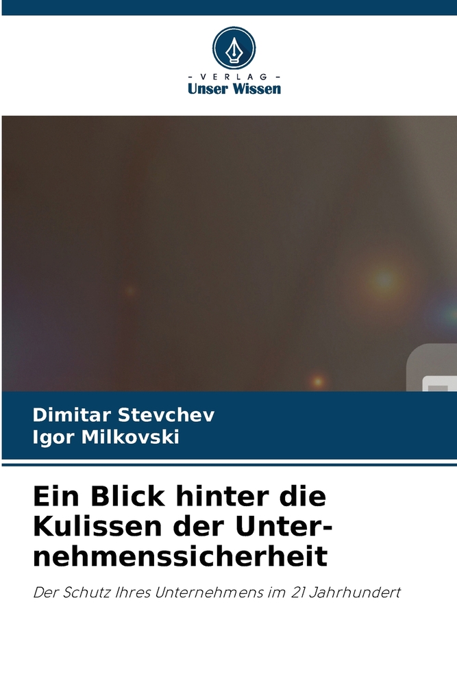 Ein Blick hinter die Kulissen der Unter-nehmenssicherheit cover