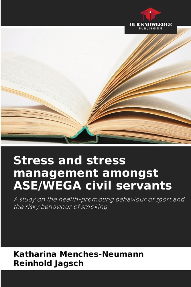 Stress and stress management amongst ASE/WEGA civil servants cover