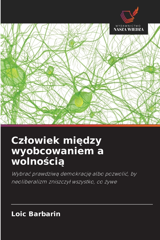 Czlowiek między wyobcowaniem a wolnością cover