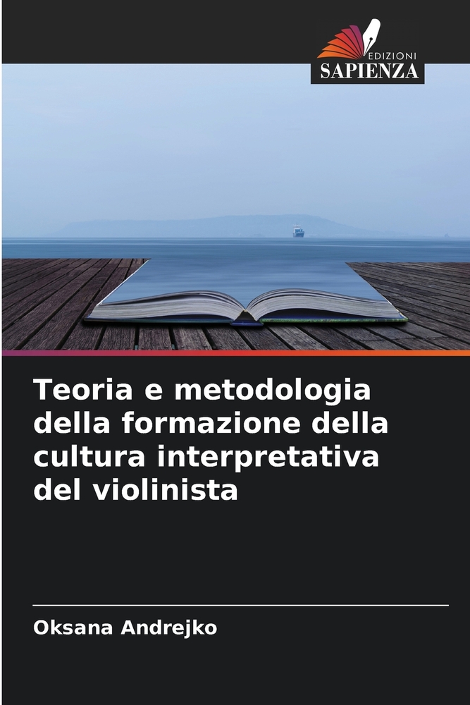 Teoria e metodologia della formazione della cultura interpretativa del violinista cover