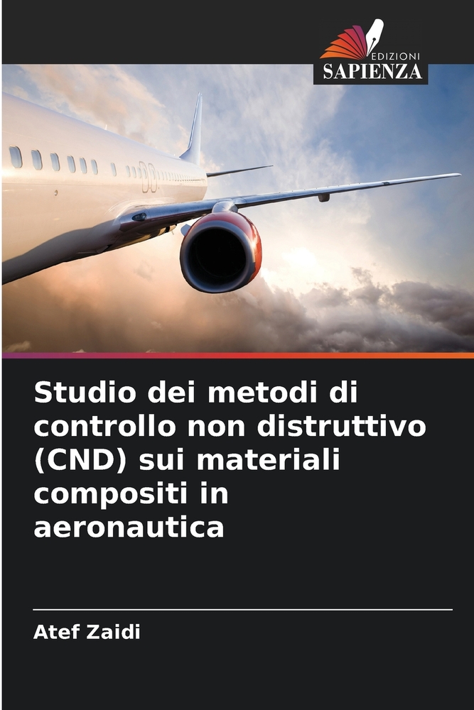 Studio dei metodi di controllo non distruttivo (CND) sui materiali compositi in aeronautica cover