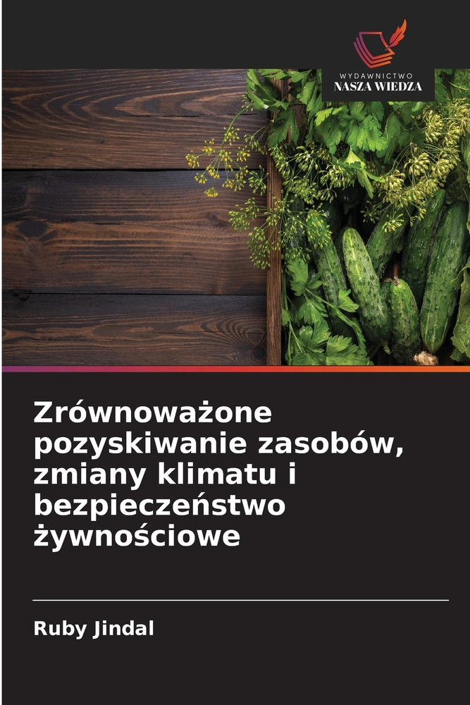 Zrównoważone pozyskiwanie zasobów, zmiany klimatu i bezpieczeństwo żywnościowe cover