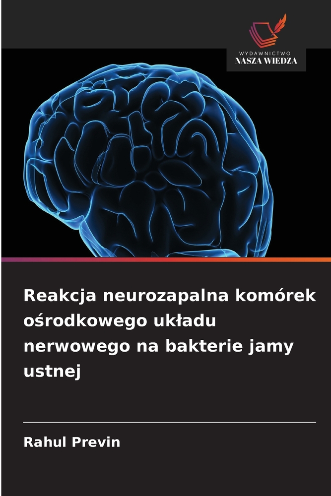 Reakcja neurozapalna komórek ośrodkowego ukladu nerwowego na bakterie jamy ustnej cover
