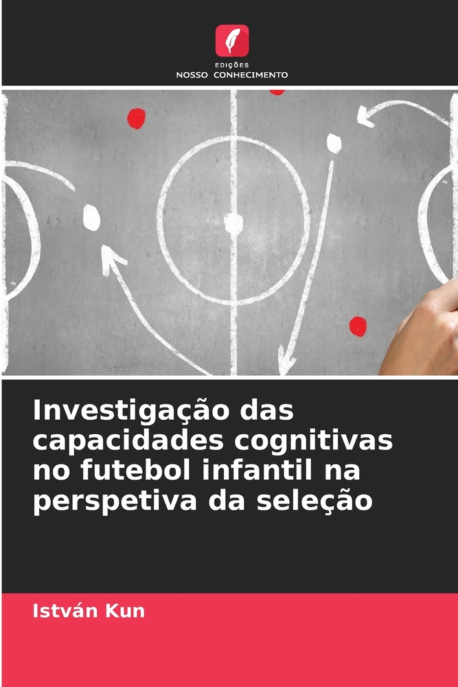 Investigação das capacidades cognitivas no futebol infantil na perspetiva da seleção cover