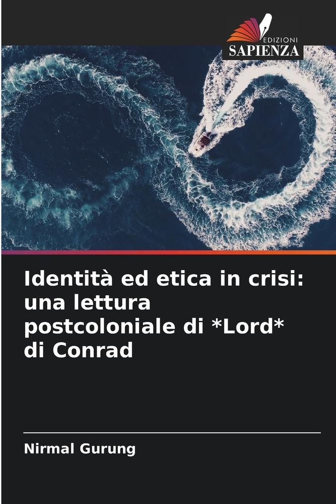 Identità ed etica in crisi: una lettura postcoloniale di *Lord* di Conrad cover