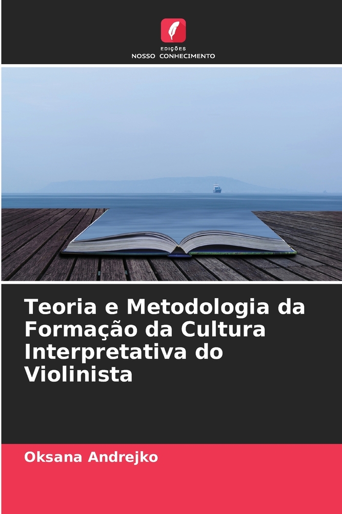 Teoria e Metodologia da Formação da Cultura Interpretativa do Violinista cover