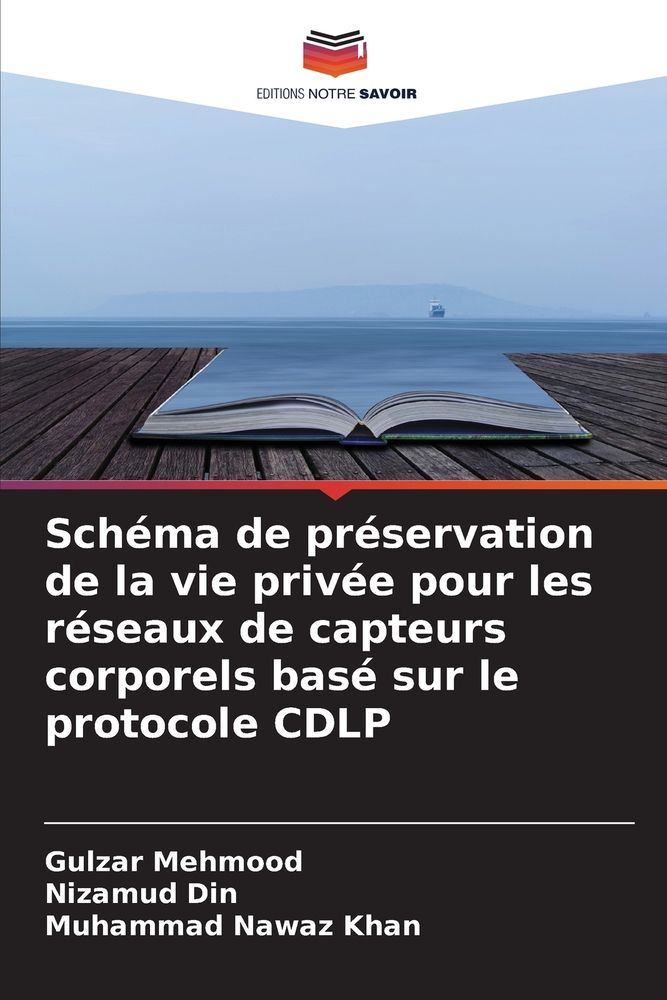 Schéma de préservation de la vie privée pour les réseaux de capteurs corporels basé sur le protocole CDLP cover