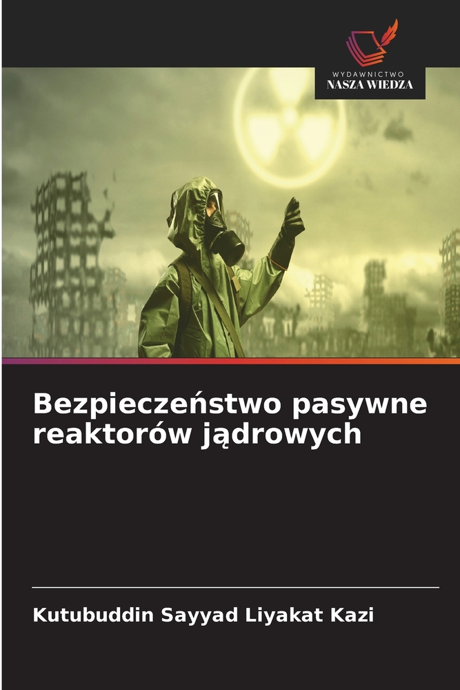 Bezpieczeństwo pasywne reaktorów jądrowych cover