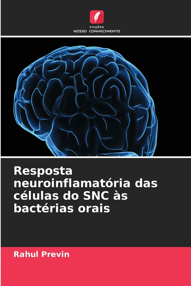 Resposta neuroinflamatória das células do SNC às bactérias orais cover