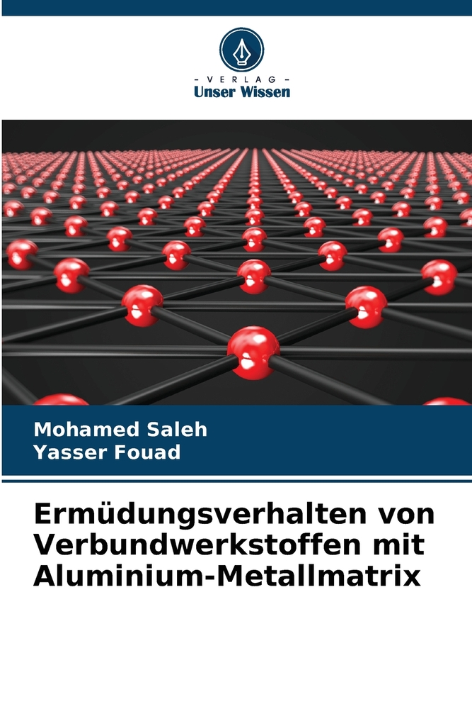 Ermüdungsverhalten von Verbundwerkstoffen mit Aluminium-Metallmatrix cover