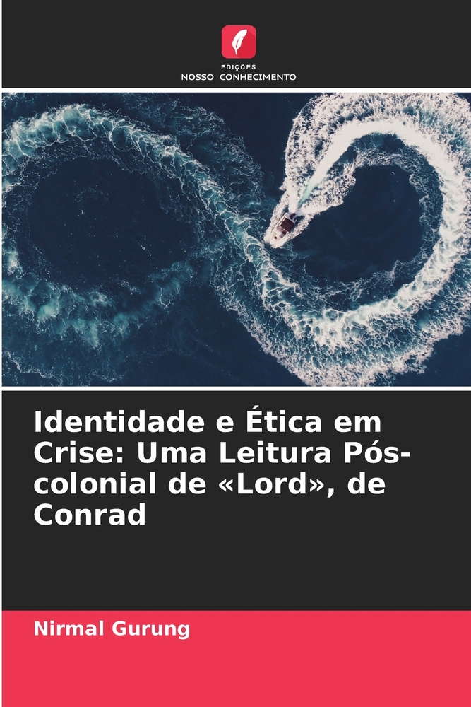 Identidade e Ética em Crise: Uma Leitura Pós-colonial de Lord, de Conrad cover