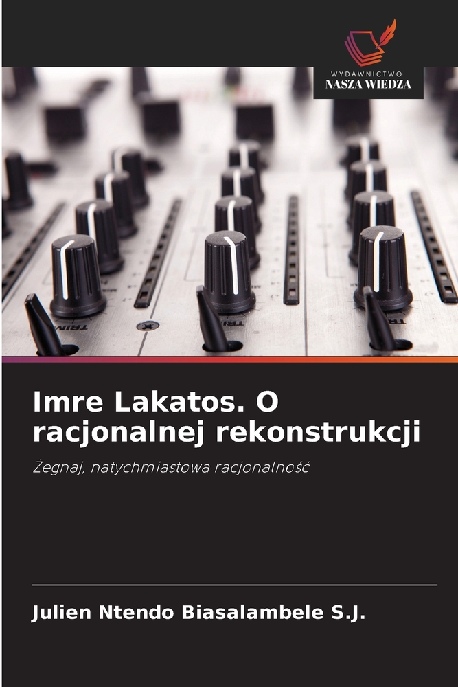 Imre Lakatos. O racjonalnej rekonstrukcji cover