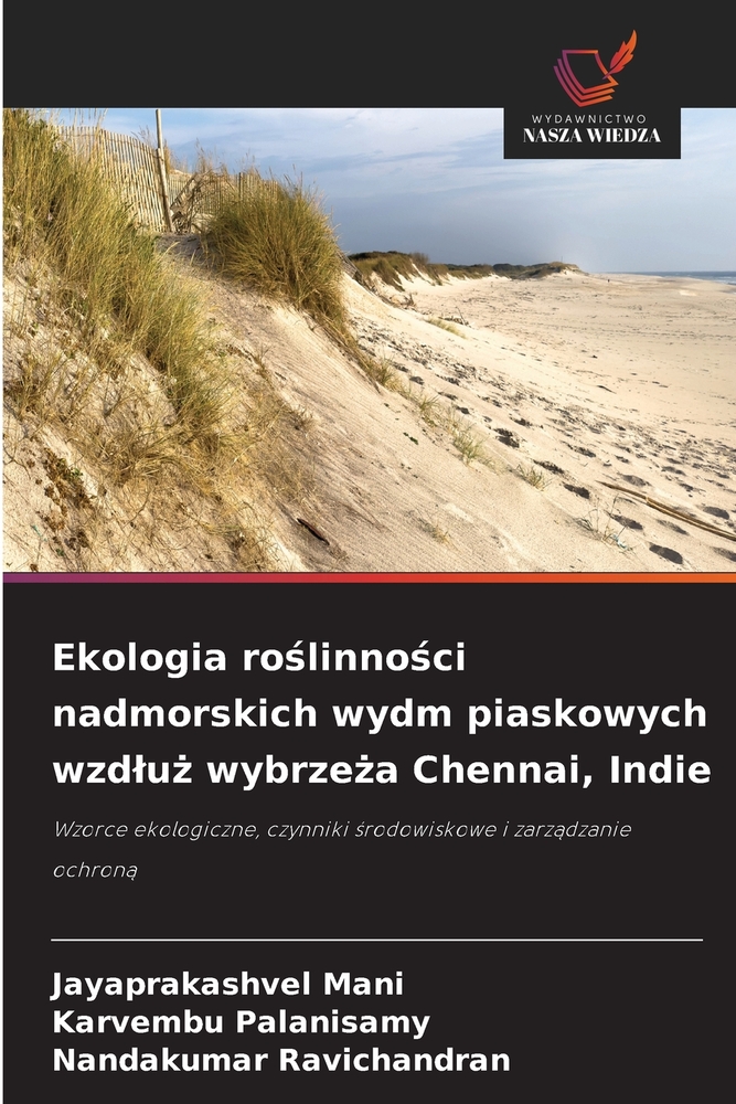 Ekologia roślinności nadmorskich wydm piaskowych wzdluż wybrzeża Chennai, Indie cover