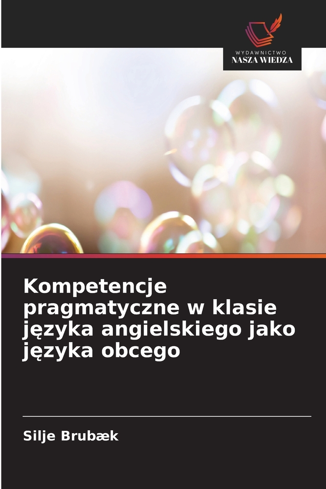 Kompetencje pragmatyczne w klasie języka angielskiego jako języka obcego cover