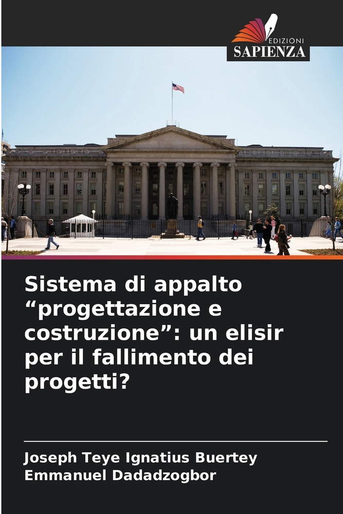 Sistema di appalto "progettazione e costruzione": un elisir per il fallimento dei progetti? cover