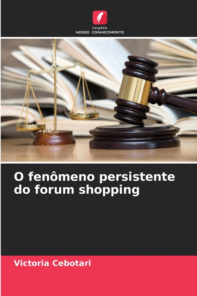 O fenômeno persistente do forum shopping cover