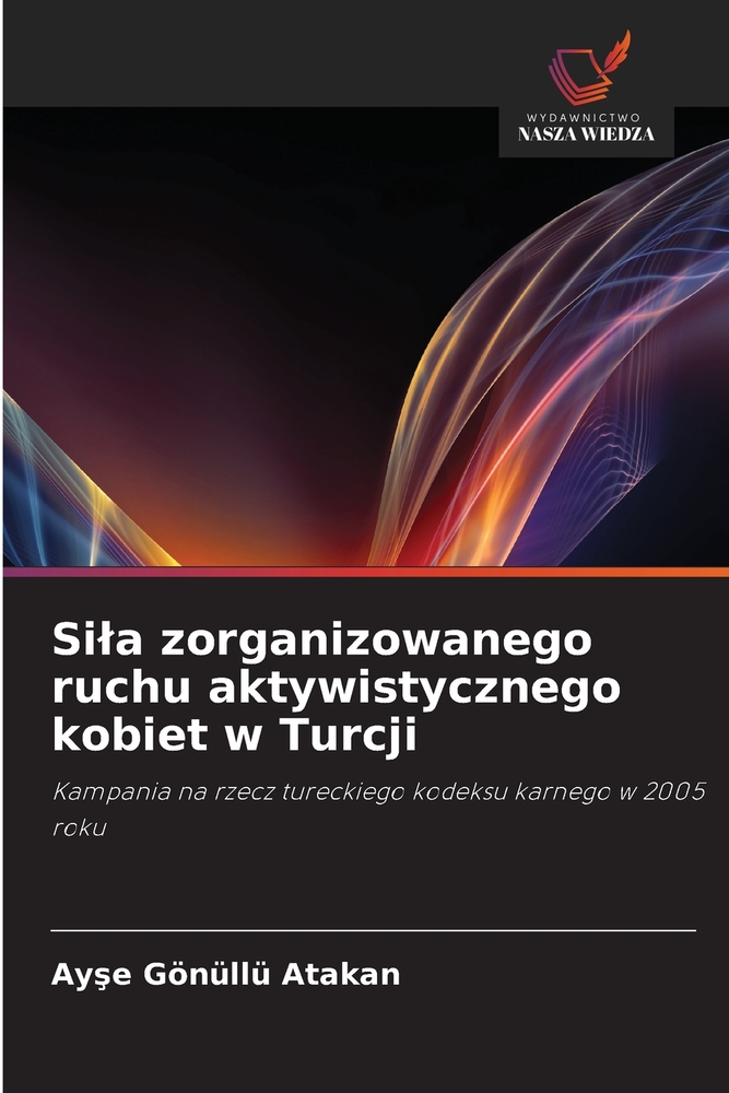 Sila zorganizowanego ruchu aktywistycznego kobiet w Turcji cover