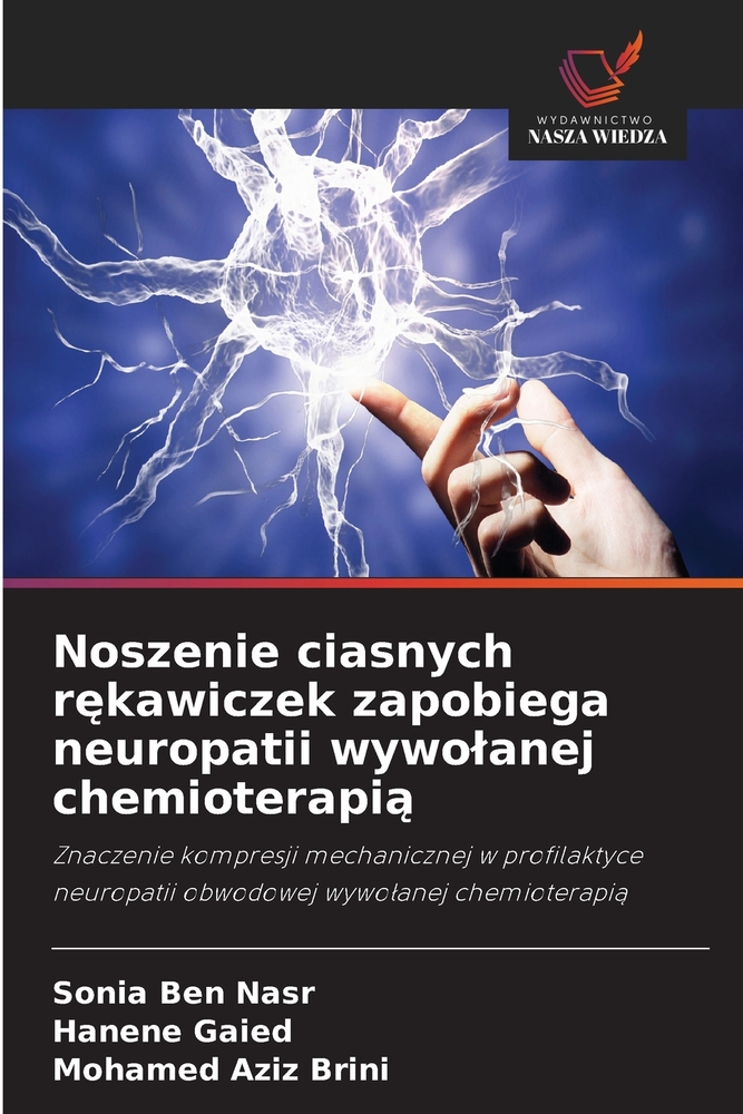 Noszenie ciasnych rękawiczek zapobiega neuropatii wywolanej chemioterapią cover