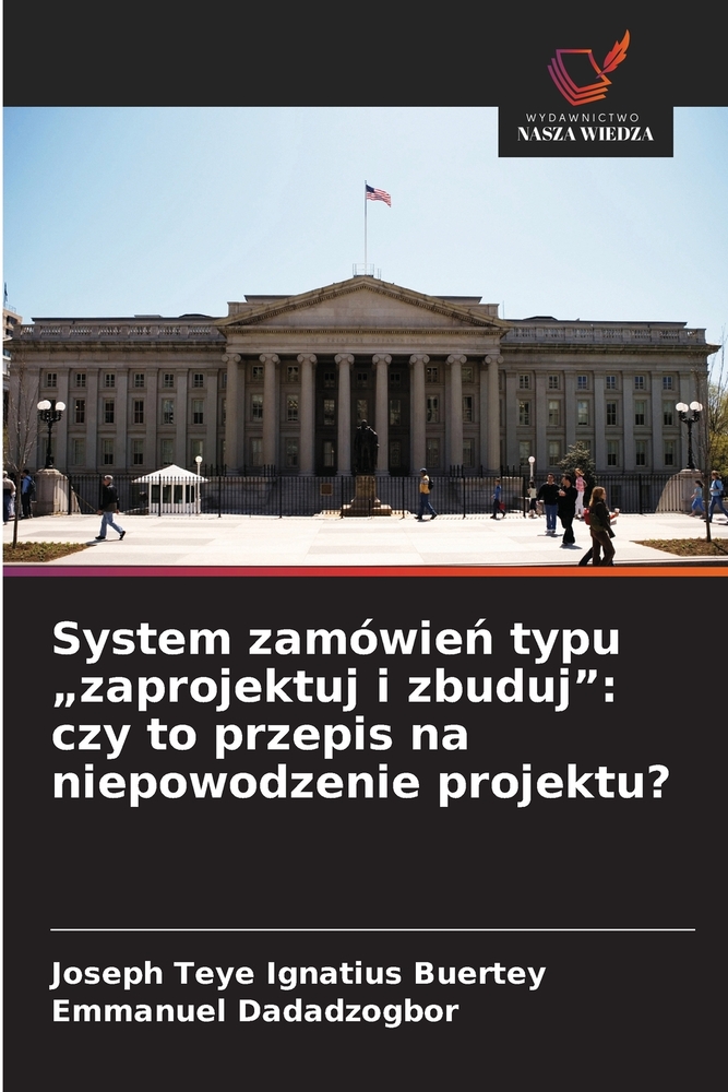 System zamówień typu "zaprojektuj i zbuduj": czy to przepis na niepowodzenie projektu? cover