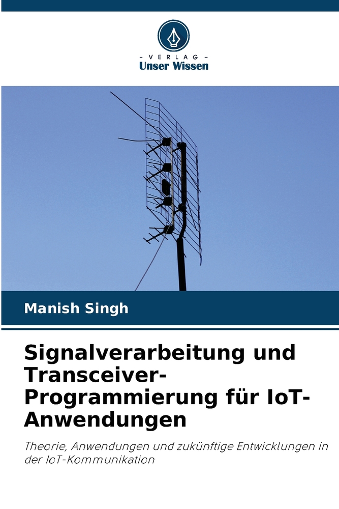 Signalverarbeitung und Transceiver-Programmierung für IoT-Anwendungen cover