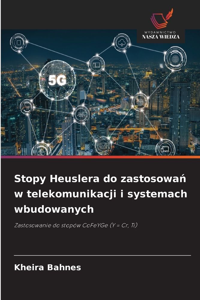 Stopy Heuslera do zastosowań w telekomunikacji i systemach wbudowanych cover