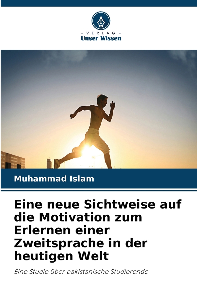 Eine neue Sichtweise auf die Motivation zum Erlernen einer Zweitsprache in der heutigen Welt cover