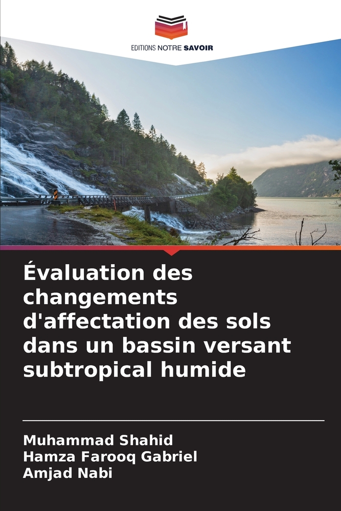 Évaluation des changements d'affectation des sols dans un bassin versant subtropical humide cover