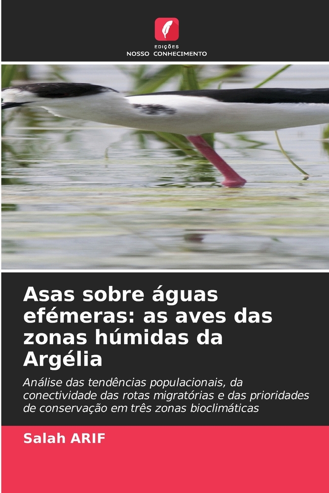 Asas sobre águas efémeras: as aves das zonas húmidas da Argélia cover