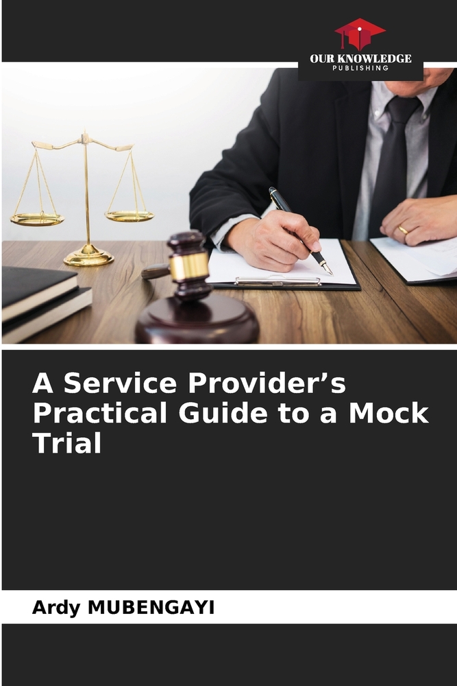 A Service Provider's Practical Guide to a Mock Trial cover