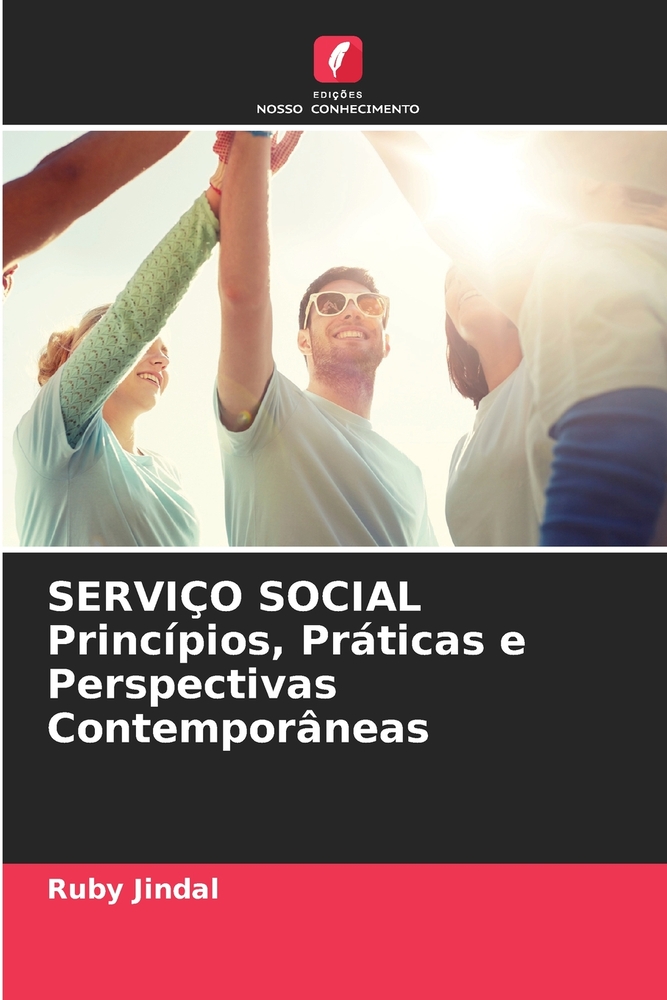 SERVIÇO SOCIAL Princípios, Práticas e Perspectivas Contemporâneas cover