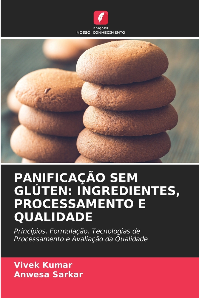 Panificação Sem Glúten: Ingredientes, Processamento E Qualidade cover