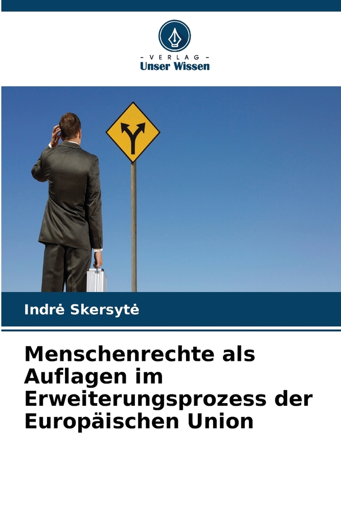Menschenrechte als Auflagen im Erweiterungsprozess der Europäischen Union cover