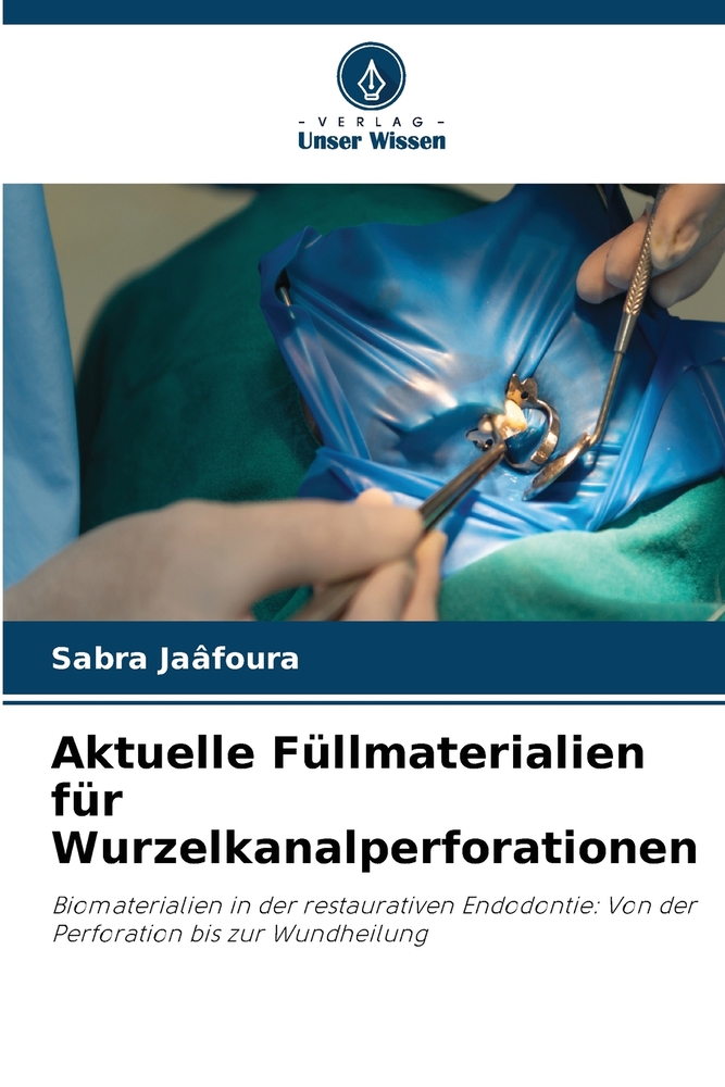Aktuelle Füllmaterialien für Wurzelkanalperforationen cover