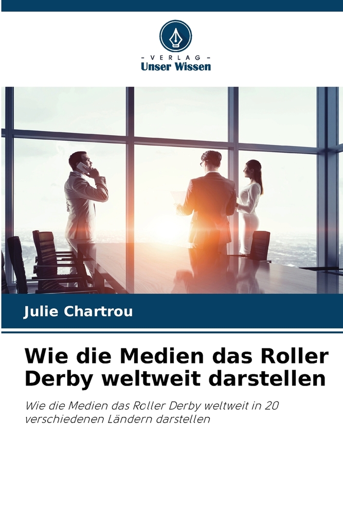 Wie die Medien das Roller Derby weltweit darstellen cover