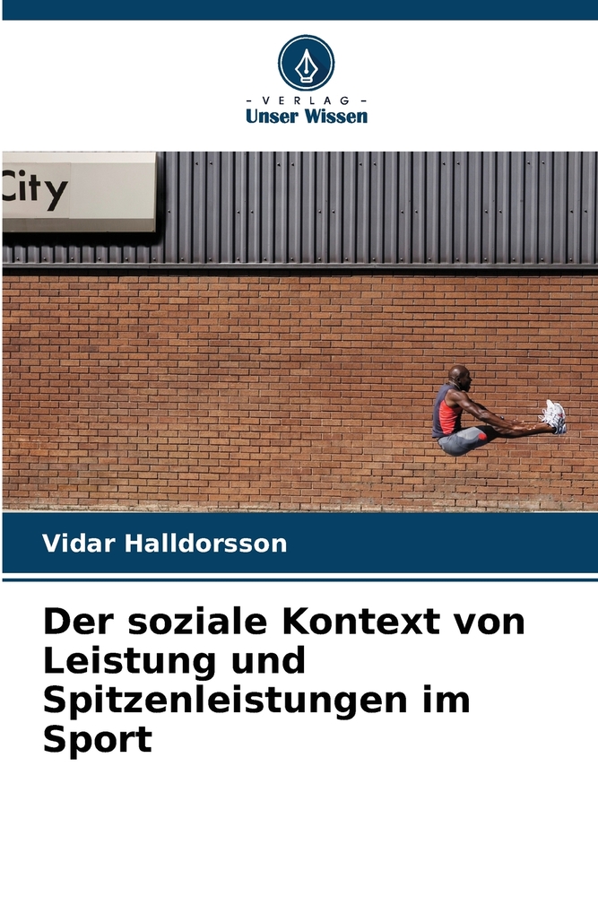 Der soziale Kontext von Leistung und Spitzenleistungen im Sport cover