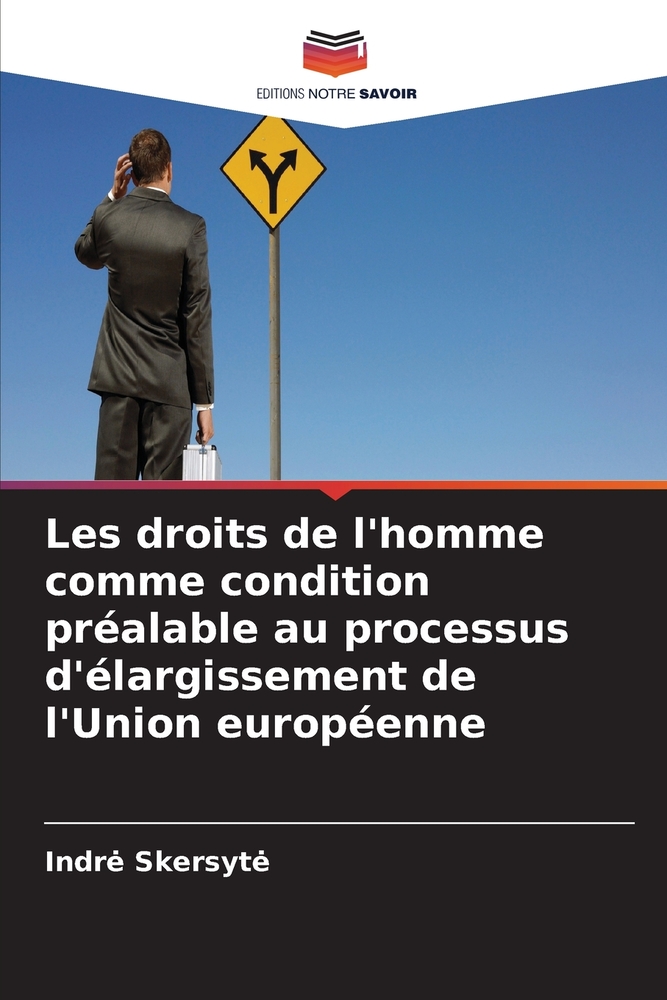 Les droits de l'homme comme condition préalable au processus d'élargissement de l'Union européenne cover