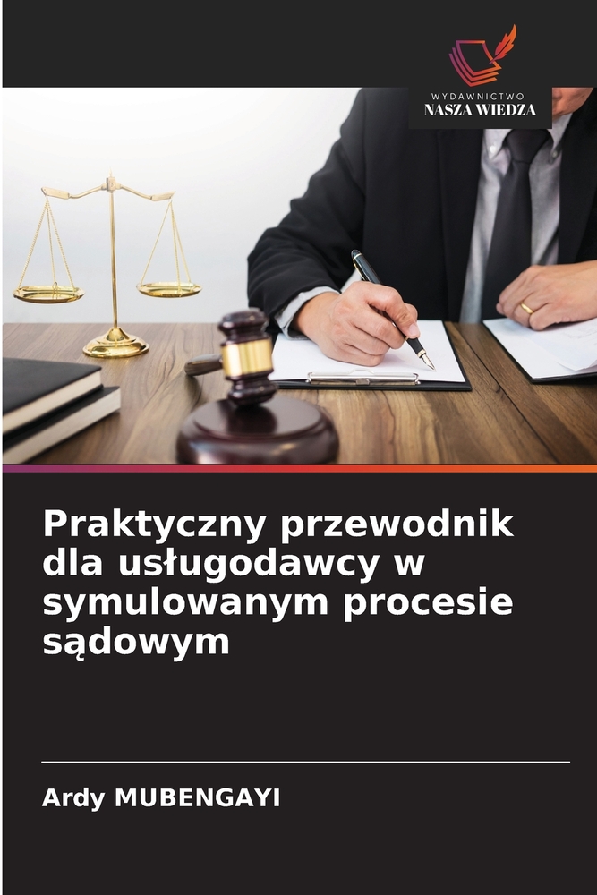 Praktyczny przewodnik dla uslugodawcy w symulowanym procesie sądowym cover