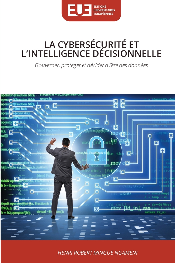 La Cybersécurité Et l'Intelligence Décisionnelle cover
