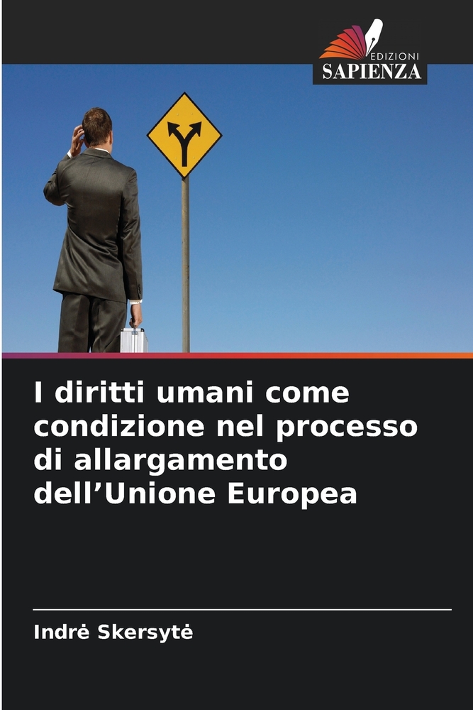 I diritti umani come condizione nel processo di allargamento dell'Unione Europea cover