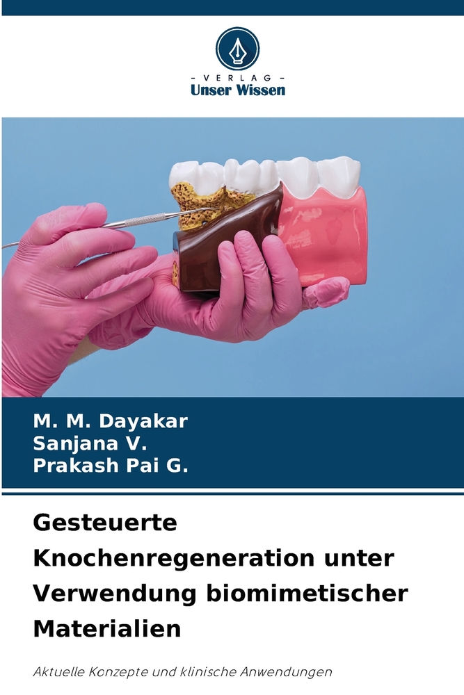Gesteuerte Knochenregeneration unter Verwendung biomimetischer Materialien cover